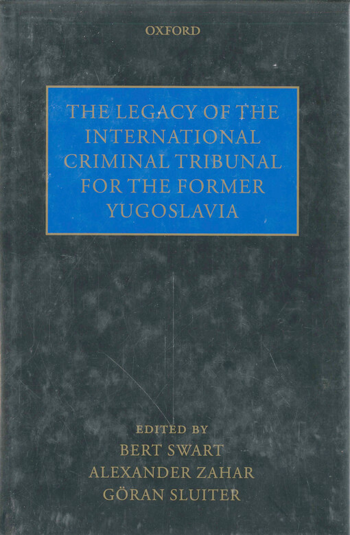 The legacy of the international criminal tribunal for the former Yugoslavia