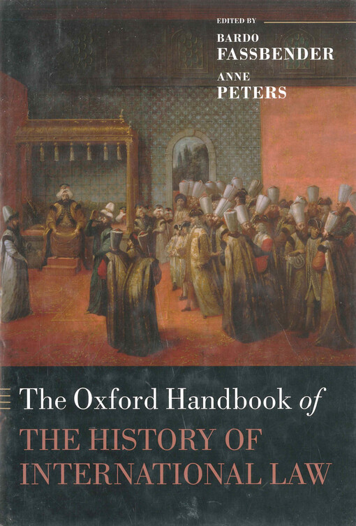 The Oxford handbook of the history of international law