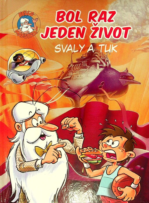 Bol raz jeden život Svaly a tuk