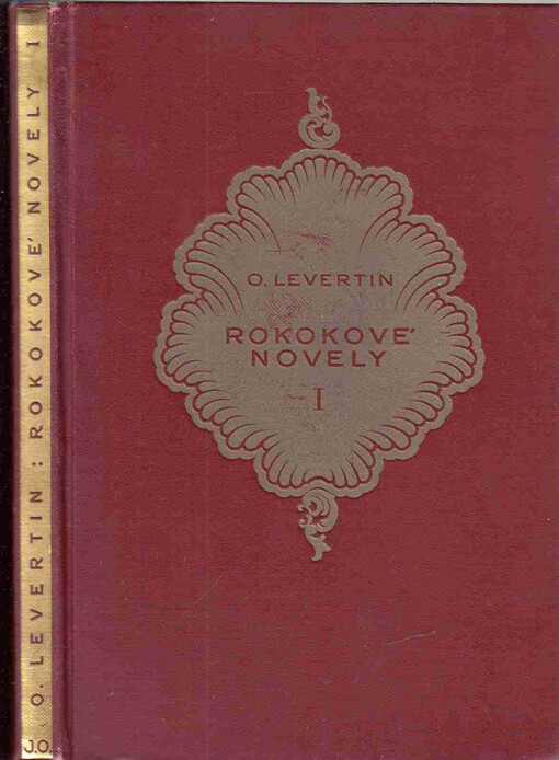 Rokokové novely. I, [Kalonymus. S králem Gustavem v Lucce. Z deníku milujícího srdce. Měšťanské rokoko]