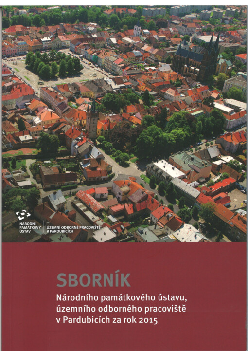 Sborník Národního památkového ústavu, územního odborného pracoviště v Pardubicích za rok 2015 