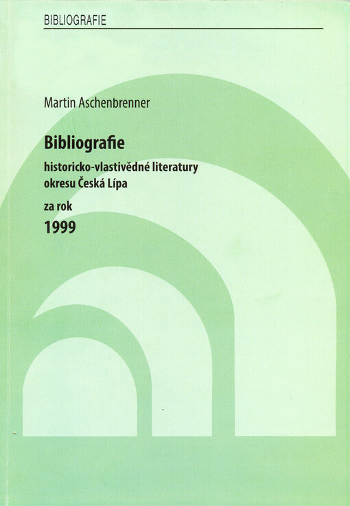 Bibliografie historicko-vlastivědné literatury okresu Česká Lípa za rok ...