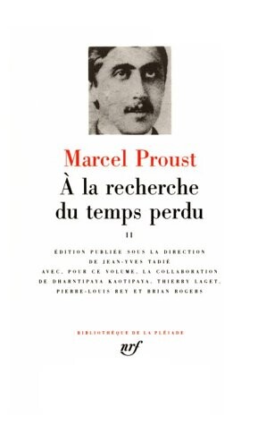 A LA Recherche Du Temps Perdu (Pleiade Ser. : Tome 2)