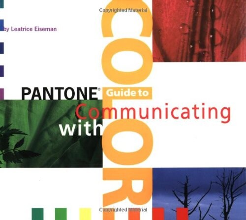 Pantone Guide to Communicating With Color