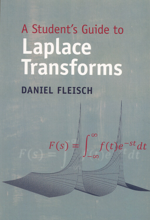 A student's guide to Laplace transforms
