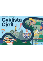 Cyklista Cyril  (odkaz v elektronickém katalogu)