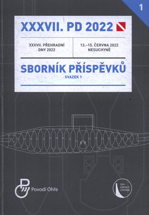 XXXVII. PD 2022 : XXXVII. přehradní dny 2022 : 13.-15. června 2022 Nesuchyně : sborník příspěvků
