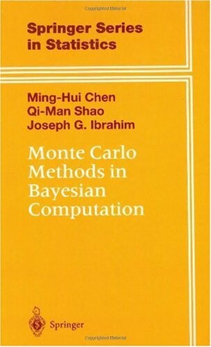 Monte Carlo Methods in Bayesian Computation (Springer Series in Statistics)