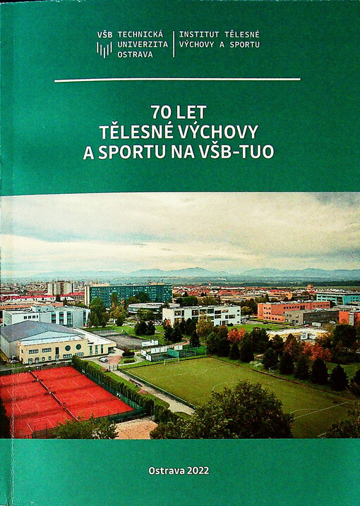 70 let tělesné výchovy a sportu na VŠB-TUO