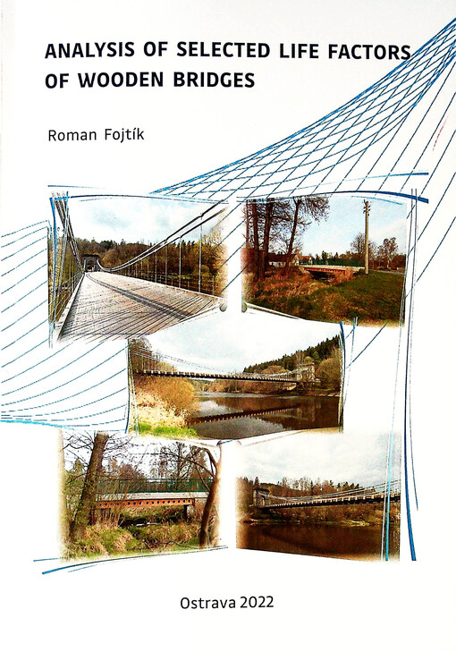 Analysis of selected life factors of wooden bridges