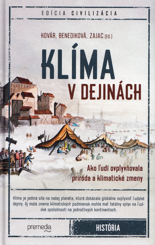 Klíma v dejinách : ako ľudí ovplyvňovala príroda a klimatické zmeny