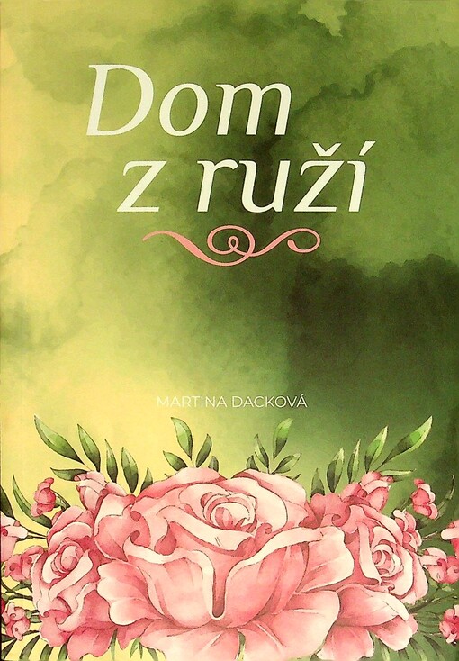 Dom z ruží