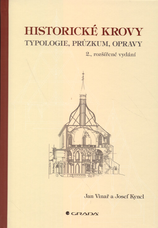 Historické krovy : typologie, průzkum, opravy