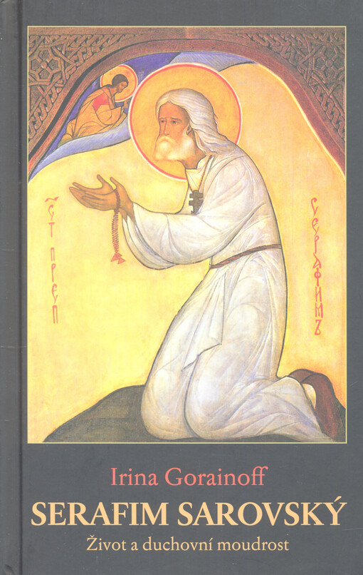 Serafim Sarovský : život a duchovní moudrost