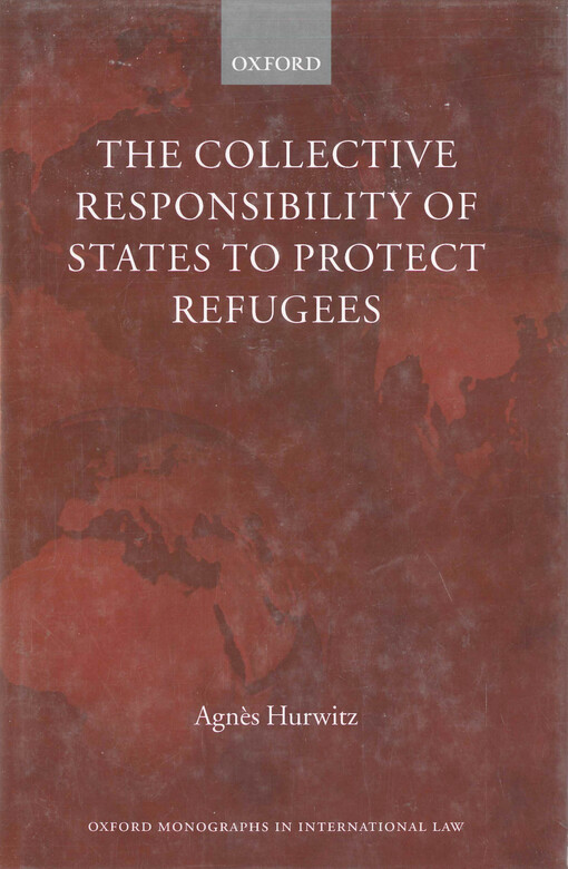 The collective responsibility of states to protect refugees