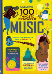100 things to know about music  (odkaz v elektronickém katalogu)