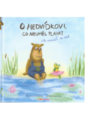 O medvídkovi, co neuměl plavat, ale naučil se číst  (odkaz v elektronickém katalogu)