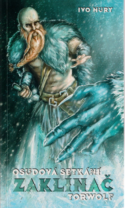 Zaklínač Torwolf. Osudová setkání