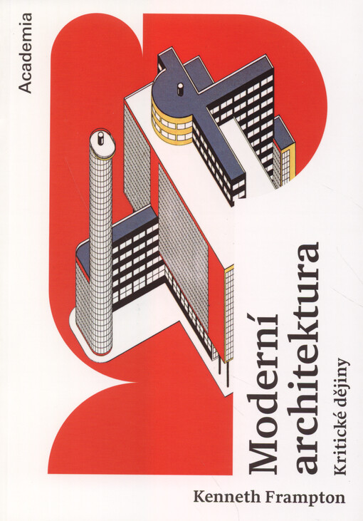 Moderní architektura : kritické dějiny