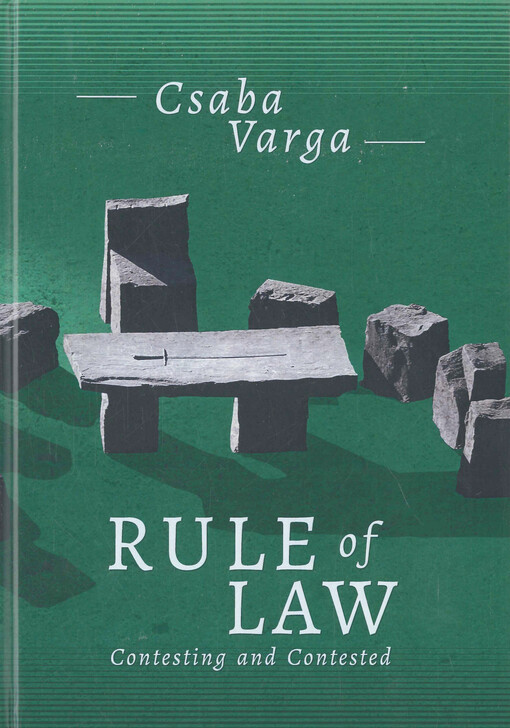 Rule of law : contesting and contested