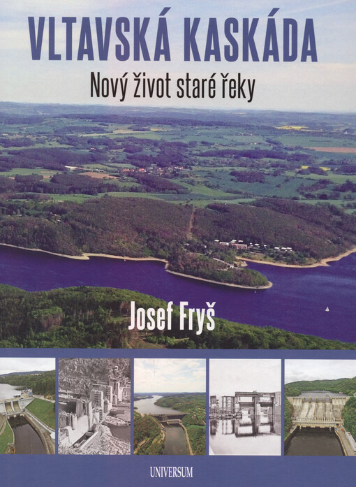 Vltavská kaskáda : nový život staré řeky