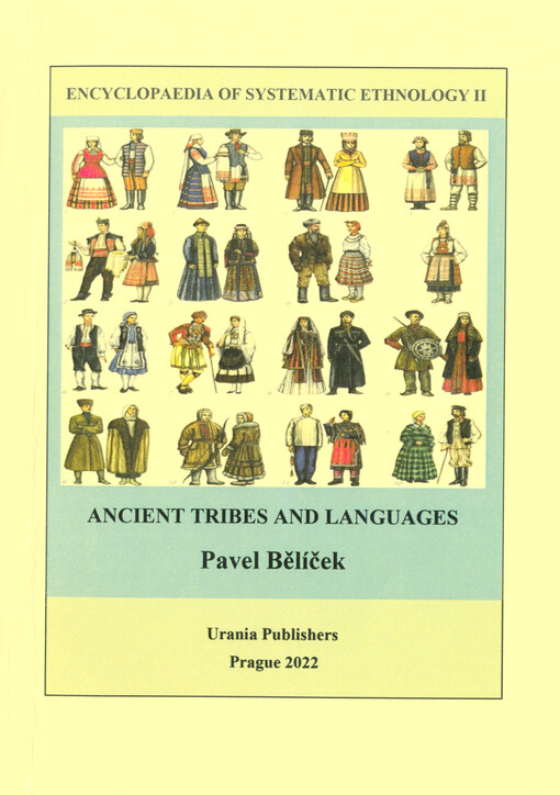 The encyclopaedia of systematic ethnology. II, Ancient tribes and languages : a comparative survey of ethnicities