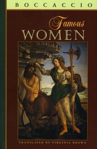 Famous Women (I Tatti Renaissance Library, 1)