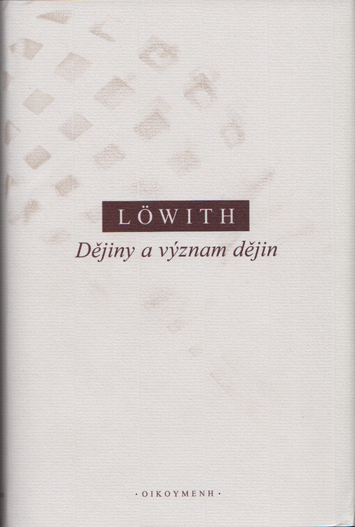 Dějiny a význam dějin