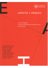 Ukryto v pásech : vybrané kapitoly z české elektroakustické hudební tvorby do roku 1989  (odkaz v elektronickém katalogu)