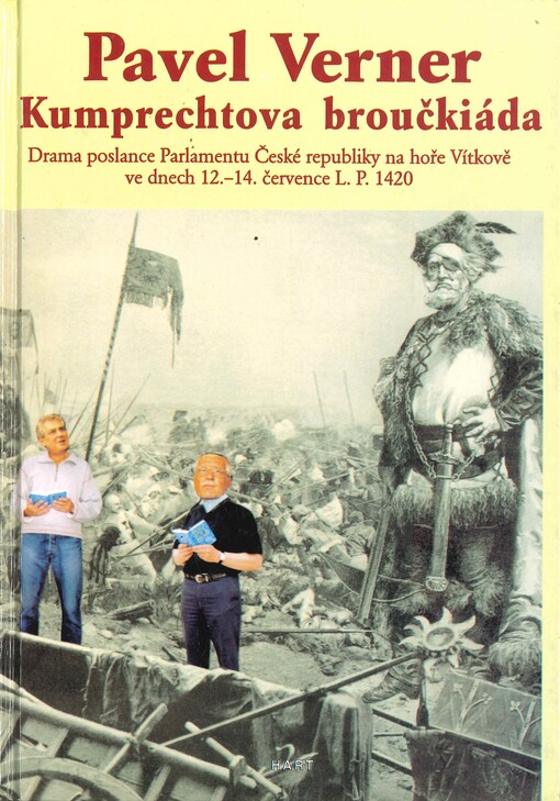 Kumprechtova broučkiáda: drama poslance Parlamentu České republiky na hoře Vítkově ve dnech 12.-14. července LP 1420