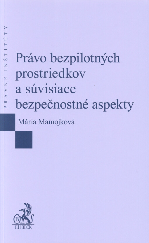 Právo bezpilotných prostriedkov a súvisiace bezpečnostné aspekty