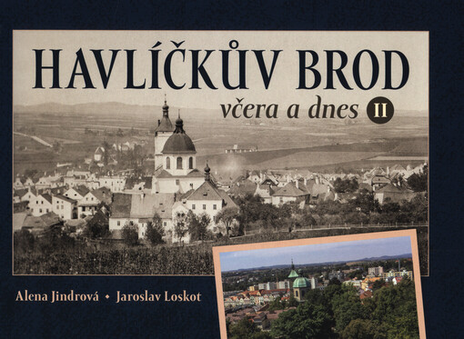 Havlíčkův Brod včera a dnes