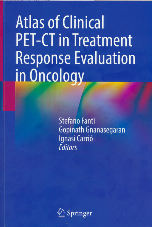 Atlas of Clinical PET-CT in treatment response evaluation in oncology