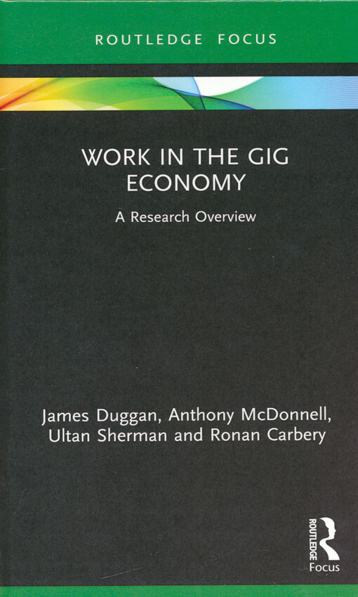 Work in the gig economy : a research overview