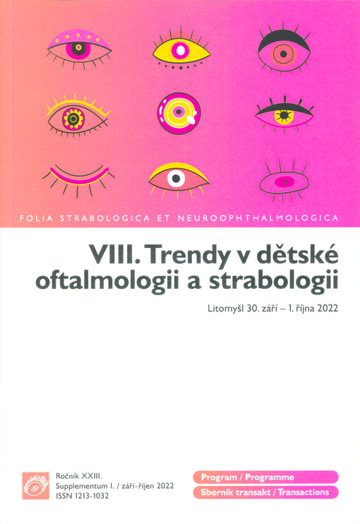 VIII. trendy v dětské oftalmologii a strabologii : Zámecké návrší, Litomyšl, 30. září - 1. října 2022 : program a sborník transakt
