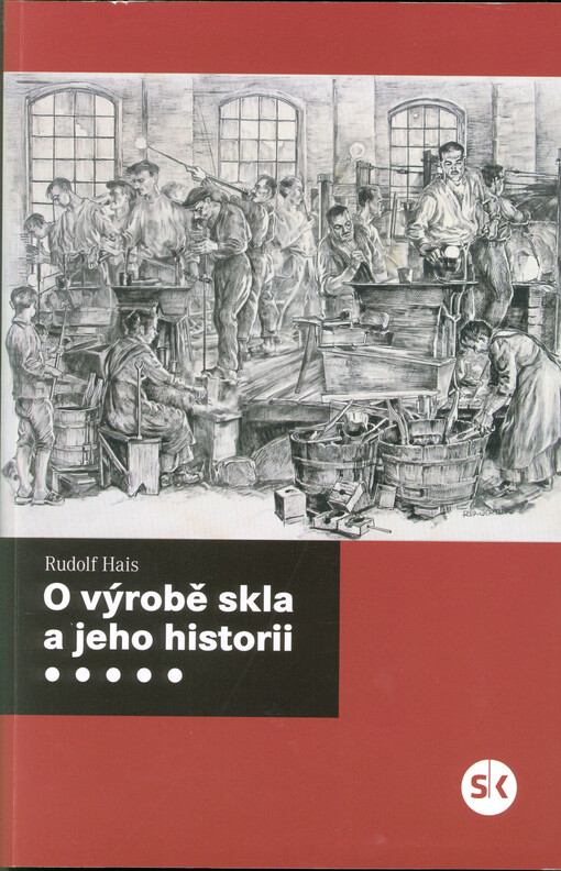 O výrobě skla a jeho historii