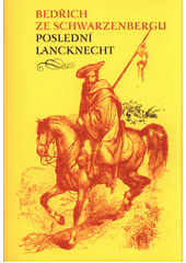 Poslední Lancknecht  (odkaz v elektronickém katalogu)