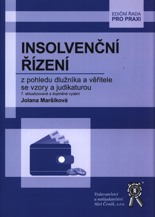 Insolvenční řízení z pohledu dlužníka a věřitele se vzory a judikaturou