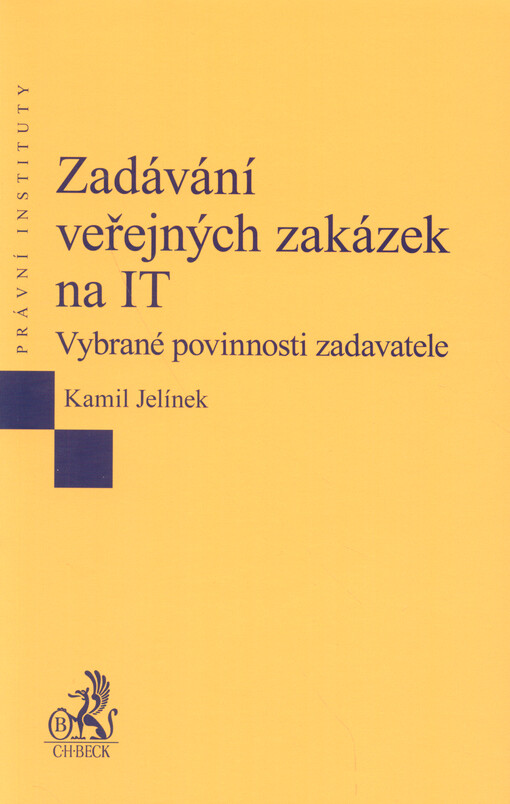 Zadávání veřejných zakázek na IT : vybrané povinnosti zadavatele