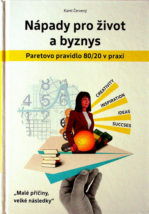 Nápady pro život a byznys : Paretovo pravidlo 80/20 v praxi : 