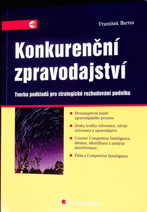 Konkurenční zpravodajství : tvorba podkladů pro strategické rozhodování podniku