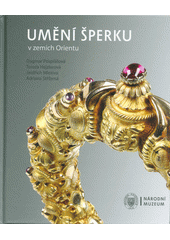 Umění šperku v zemích Orientu  (odkaz v elektronickém katalogu)