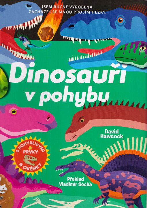 Dinosauři v pohybu : s pohyblivými prvky a okénky