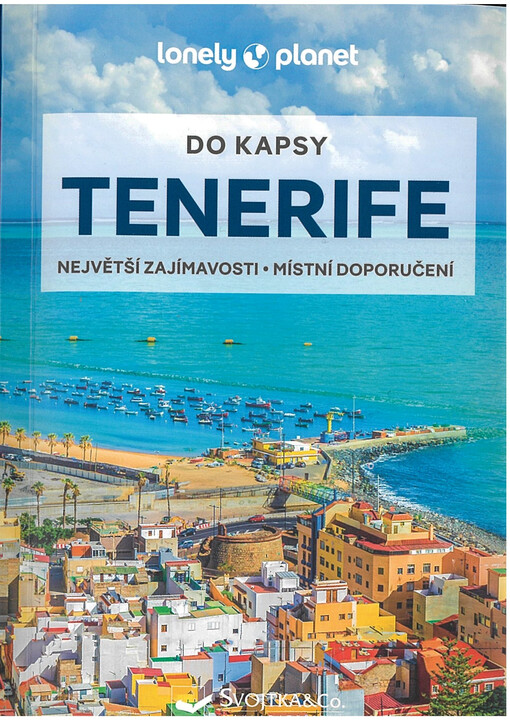 Tenerife : do kapsy : největší zajímavosti, místní doporučení