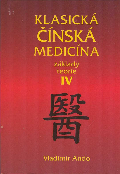 Klasická čínská medicína :základy teorie