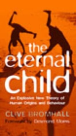 THE ETERNAL CHILD: STAYING YOUNG AND THE SECRET OF HUMAN SUCCESS
