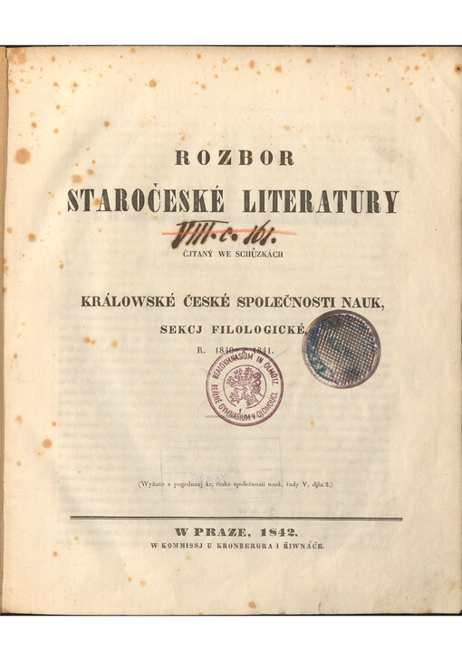 Rozbor staročeské literatury čjtaný we schůzkách Králowské české společnosti nauk, sekcj filologické, r. 1840 a 1841