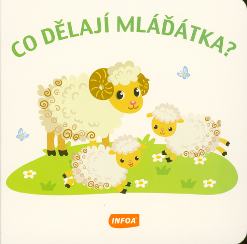 Co dělají mláďátka?