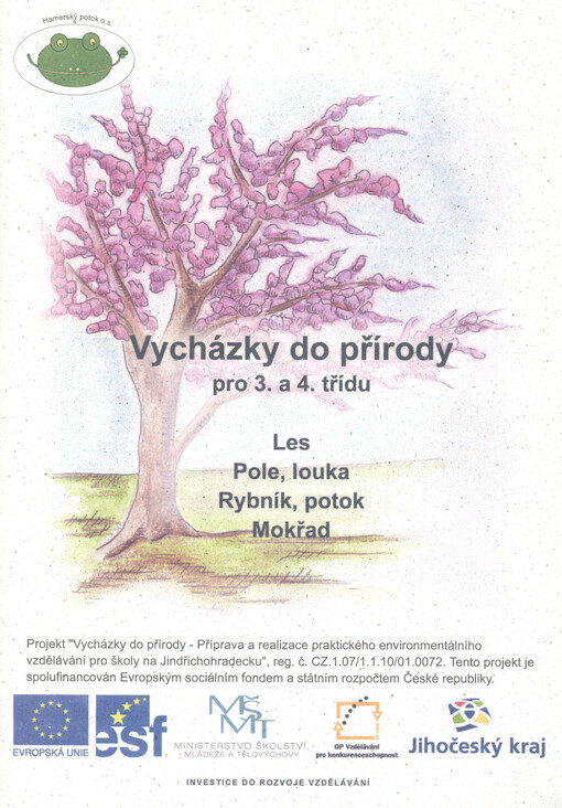 Vycházky do přírody pro 3. a 4. třídu : les, pole, louka, rybník, potok, mokřad