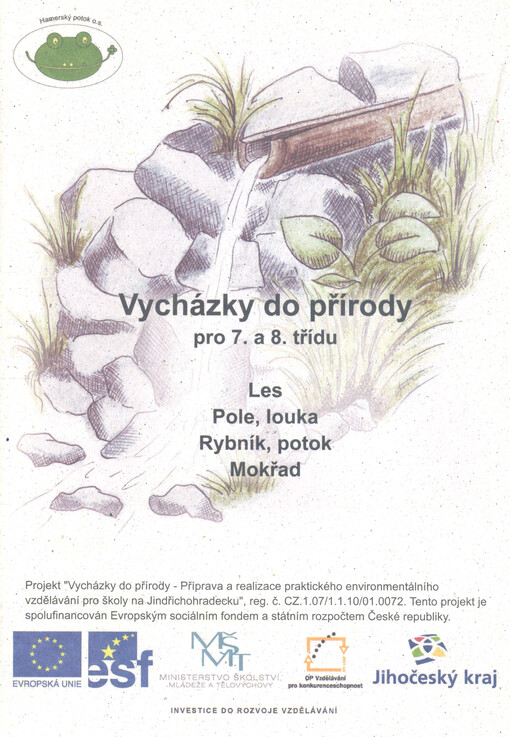 Vycházky do přírody pro 7. a 8. třídu : les, pole, louka, rybník, potok, mokřad